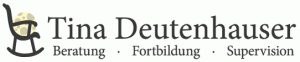 Tina Deutenhauser: Beratung-Fortbildung-Supervision